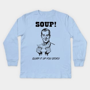 Soup! Kids Long Sleeve T-Shirt